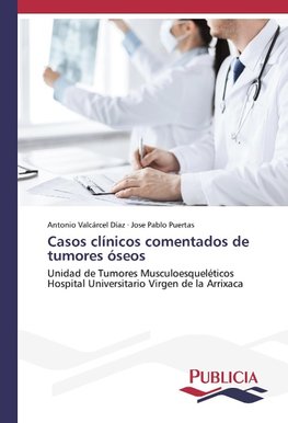 Casos clínicos comentados de tumores óseos