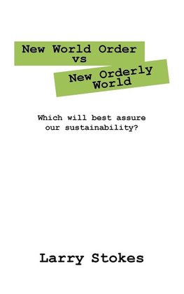 New World Order vs New Orderly World