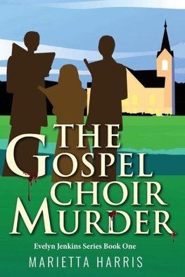The Gospel Choir Murder