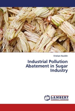 Industrial Pollution Abatement in Sugar Industry