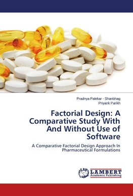 Factorial Design: A Comparative Study With And Without Use of Software