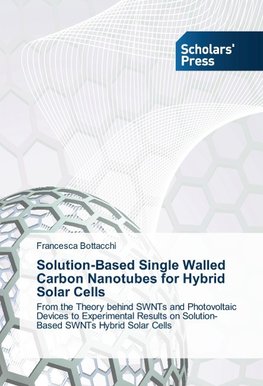 Solution-Based Single Walled Carbon Nanotubes for Hybrid Solar Cells