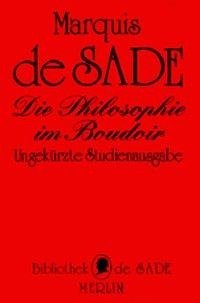 Die Philosophie im Boudoir oder Die Lasterhaften Lehrmeister