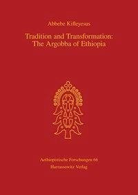 Tradition and Transformation: The Argobba of Ethiopia