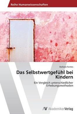 Das Selbstwertgefühl bei Kindern