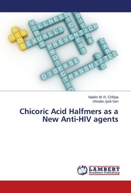 Chicoric Acid Halfmers as a New Anti-HIV agents
