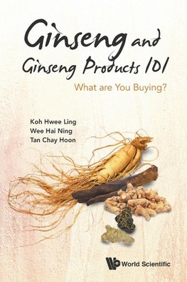 GINSENG AND GINSENG PRODUCTS 101