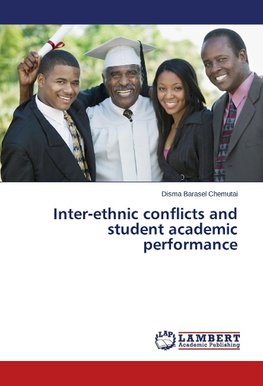 Inter-ethnic conflicts and student academic performance