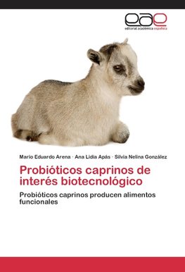 Probióticos caprinos de interés biotecnológico