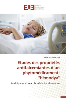Etudes des propriétés antifalcémiantes d'un phytomédicament: "Hémodya"