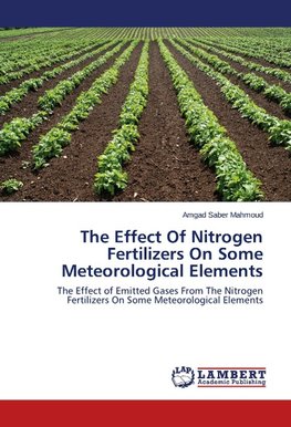 The Effect Of Nitrogen Fertilizers On Some Meteorological Elements