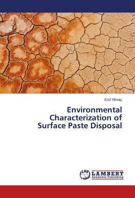 Environmental Characterization of Surface Paste Disposal