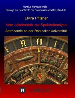 Vom Jakobsstab zur Spektralanalyse - Astronomie an der Rostocker Universität