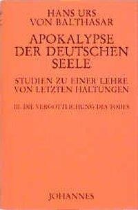 Apokalypse der deutschen Seele. Studie zu einer Lehre von den letzten Haltungen / Apokalypse der deutschen Seele. Studie zu einer Lehre von den letzten Haltungen