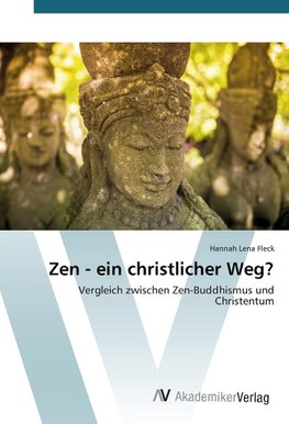 Zen - ein christlicher Weg?