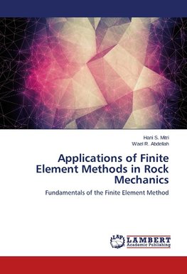 Applications of Finite Element Methods in Rock Mechanics