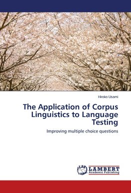 The Application of Corpus Linguistics to Language Testing