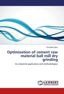 Optimization of cement raw material ball mill dry grinding