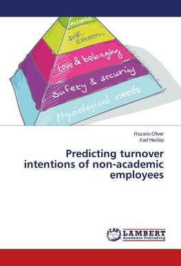 Predicting turnover intentions of non-academic employees