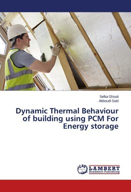 Dynamic Thermal Behaviour of building using PCM For Energy storage