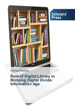 Role of Digital Library in Bridging Digital Divide: Information Age