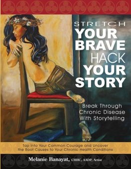 Stretch Your Brave, Hack Your Story