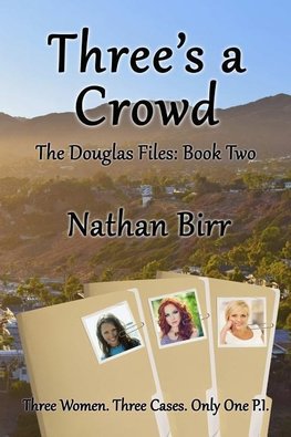 Three's a Crowd - The Douglas Files