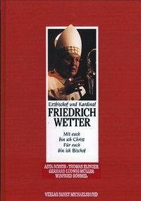 Erzbischof und Kardinal Friedrich Wetter