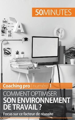Optimiser l'environnement de travail