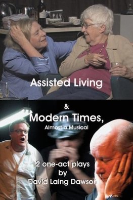 Assisted Living & Modern Times