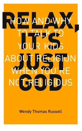 Relax, It's Just God