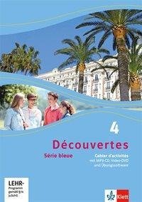 Découvertes Série bleue 4. Cahier d'activités mit MP3-CD, Video-DVD und Übungssoftware. ab Klasse 7