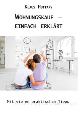 Wohnungskauf  einfach erklärt