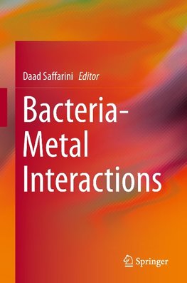 Bacteria-Metal Interactions