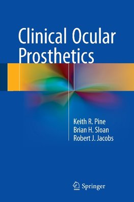 Clinical Ocular Prosthetics