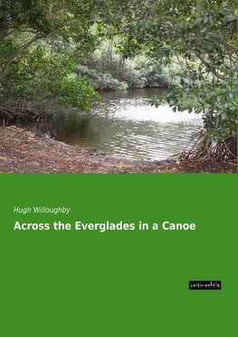 Across the Everglades in a Canoe