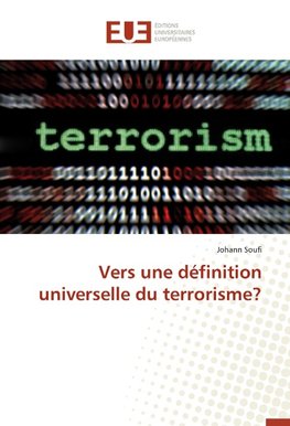 Vers une définition universelle du terrorisme?