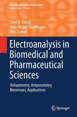 Electroanalysis in Biomedical and Pharmaceutical Sciences