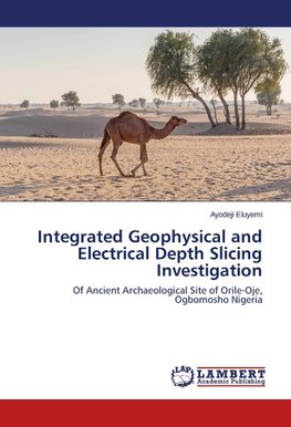 Integrated Geophysical and Electrical Depth Slicing Investigation