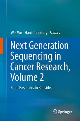 Next Generation Sequencing in Cancer Research, Volume 2