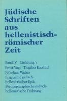 Tragiker Ezechiel. Fragmente jüdisch-hellenistischer Epik: Philon, Theodotos. Pseudepigraphische jüdisch-hellenistische Dichtung: Pseudo-Phokylides, Pseudo-Orpheus, Gefälschte Verse auf Namen griechischer Dichter