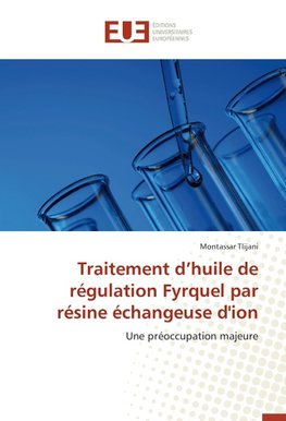 Traitement d'huile de régulation Fyrquel par résine échangeuse d'ion