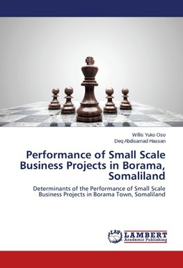 Performance of Small Scale Business Projects in Borama, Somaliland