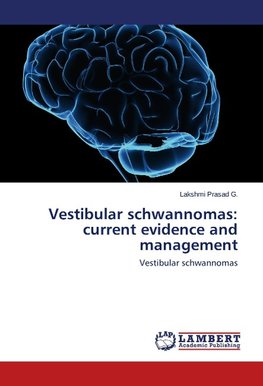 Vestibular schwannomas: current evidence and management