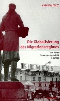 Die Modernisierung des Migrationregimes