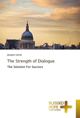 The Strength of Dialogue