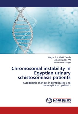 Chromosomal instability in Egyptian urinary schistosomiasis patients