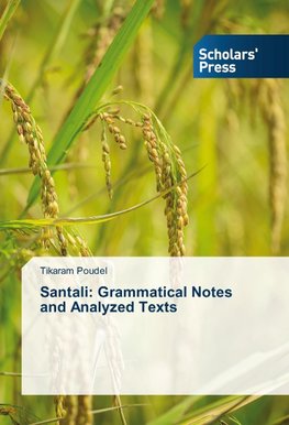 Santali: Grammatical Notes and Analyzed Texts