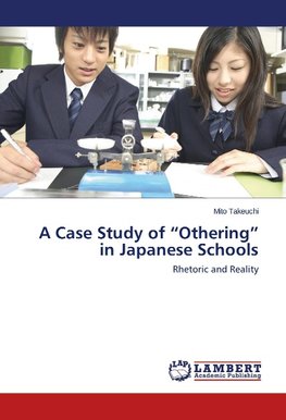 A Case Study of "Othering" in Japanese Schools