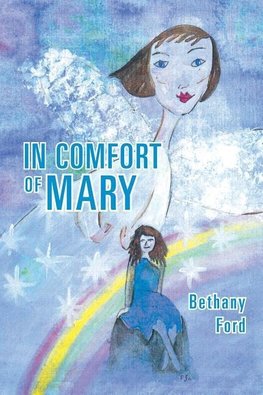 IN COMFORT OF MARY